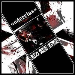 Underclass UK : Live and Loud